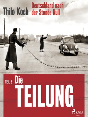 Deutschland nach der Stunde Null Teil 3 – Die Teilung - Audiobook